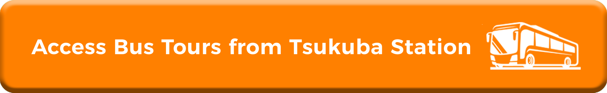 Access Bus Tour from Tsukuba Station